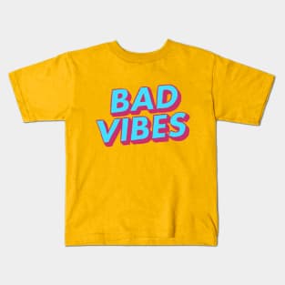Bad Vibes Kids T-Shirt